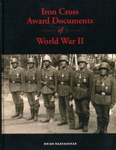 The Iron Cross Award Documents of World War II Book
